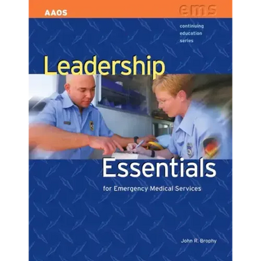 Leadership Essentials for Emergency Medical Service