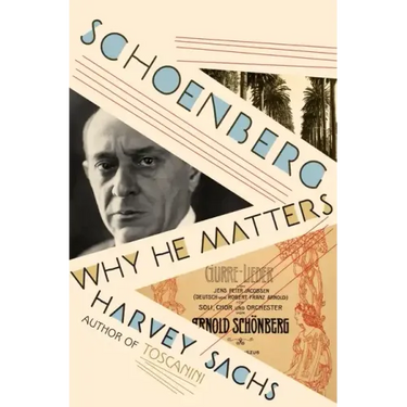 Schoenberg: Why He Matters