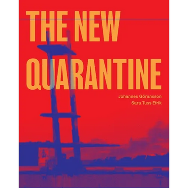 The New Quarantine