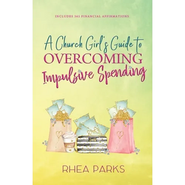 A Church Girl's Guide to Overcoming Impulsive Spending