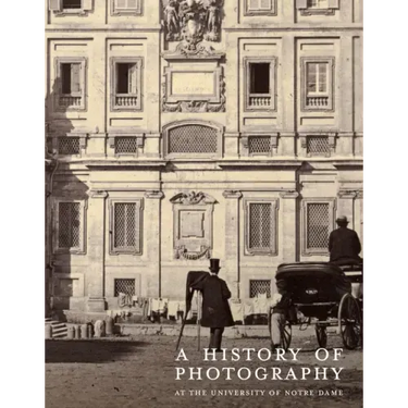 A History of Photography at the University of Notre Dame: Nineteenth Century