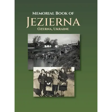 Memorial Book of Jezierna (Ozerna, Ukraine)