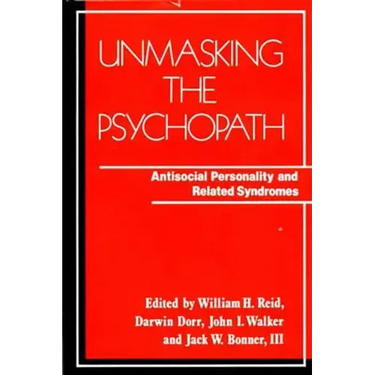 Unmasking the Psychopath: Antisocial Personality and Related Symptoms