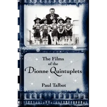 The Films of the Dionne Quintuplets