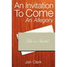 An Invitation To Come