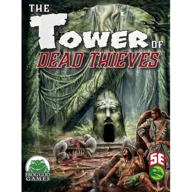 Tower of Dead Thieves 5e