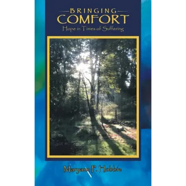 Bringing Comfort: Hope in Times of Suffering
