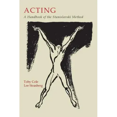 Acting: A Handbook of the Stanislavski Method
