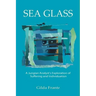 Sea Glass: A Jungian Analyst's Exploration of Suffering and Individuation