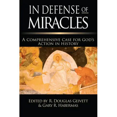 In Defense of Miracles: A Comprehensive Case for God's Action in History