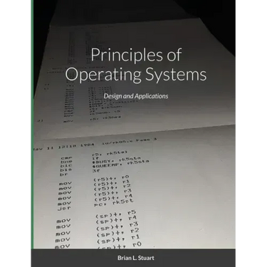 Principles of Operating Systems: Design and Applications
