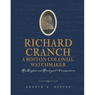 Richard Cranch, a Boston Colonial Watchmaker