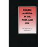 Chinese Marxism in the Post-Mao Era