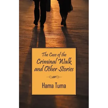The Case of the Criminal Walk and Other Stories