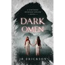 Dark Omen: A Northern Michigan Asylum Novel