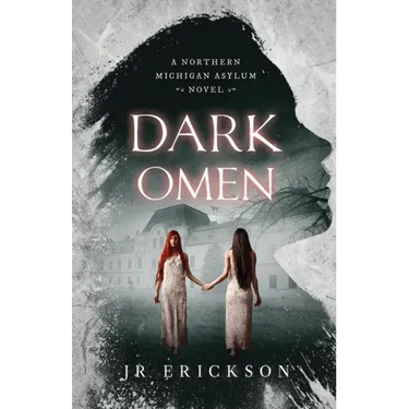Dark Omen: A Northern Michigan Asylum Novel