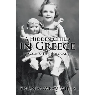 A Hidden Child in Greece: Rescue in the Holocaust