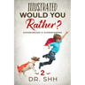 Illustrated Would You Rather? Superheroes & Superpowers: Jokes and Game Book for Children Age 5-11