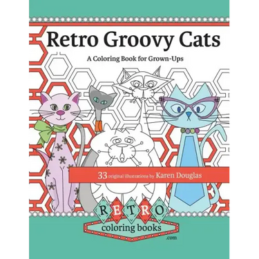 Retro Groovy Cats: A Coloring Book for Grown-ups