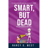 Smart, But Dead: An Aggie Mundeen Mystery