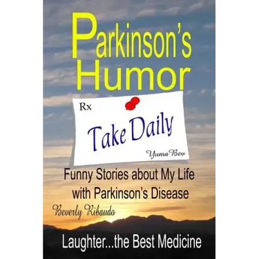 Parkinson's Humor - Funny Stories about My Life with Parkinson's Disease