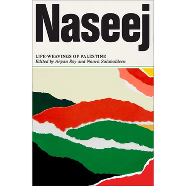 Naseej: Life-Weavings of Palestine