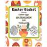 Easter Basket Stuffers Easter Eggs COLORING BOOK For Teenagers: Enjoy Spring & Celebrate Easter with Books Big Eggs for Kids and Teenangers Gifts Craf