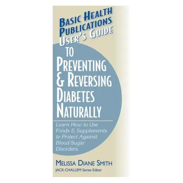 User's Guide to Preventing & Reversing Diabetes Naturally