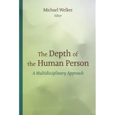Depth of the Human Person: A Multidisciplinary Approach