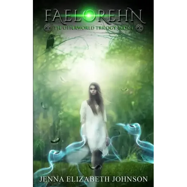 Faelorehn: Otherworld Trilogy (Book One)