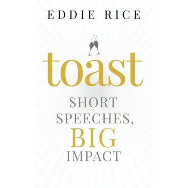 Toast: Short Speeches, Big Impact
