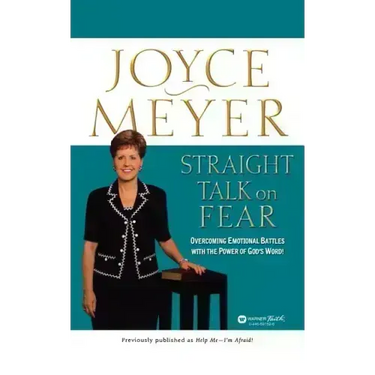 Straight Talk on Fear: Overcoming Emotional Battles with the Power of God's Word!