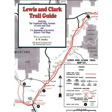 Lewis and Clark Trail Guide: With Documentation of over 400 Lewis and Clark Campsites