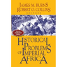 Historical Problems of Imperial Africa