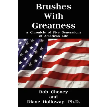 Brushes with Greatness: A Chronicle of Five Generations of American Life