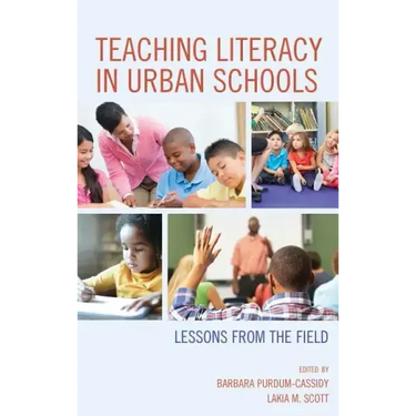 Teaching Literacy in Urban Schools: Lessons from the Field