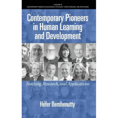 Contemporary Pioneers in Human Learning and Development: Teaching, Research, and Applications