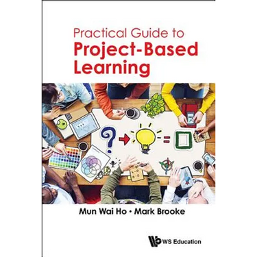 Practical Guide to Project-Based Learning