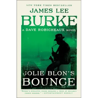 Jolie Blon's Bounce: A Dave Robicheaux Novel