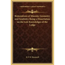 Restorations of Masonic Geometry and Symbolry Being a Dissertation on the Lost Knowledges of the Lodge