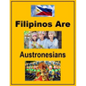 Filipinos Are Austronesians