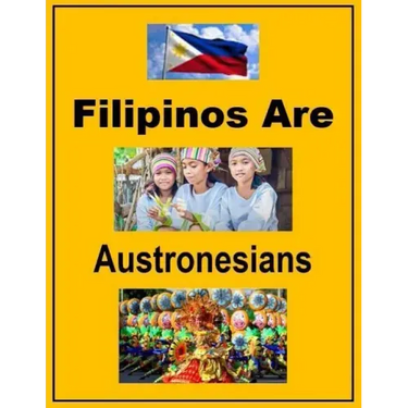 Filipinos Are Austronesians