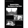 Haunted Valley... The Ghosts Of Penn State: Ghost Stories And Haunted Tales Of Penn State