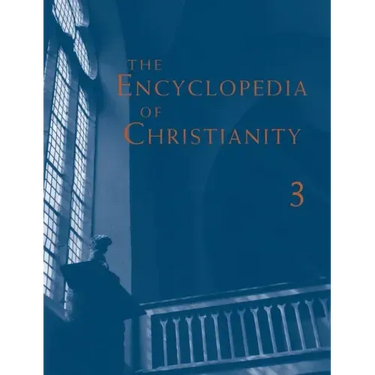 The Encyclopedia of Christianity, Volume 3 (J-O)