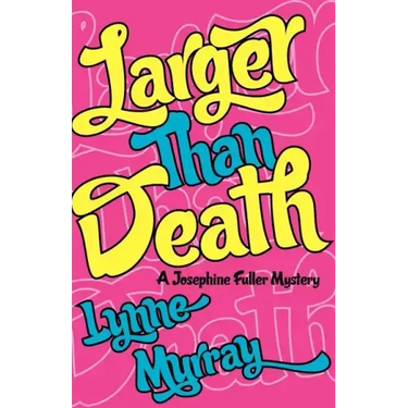 Larger Than Death