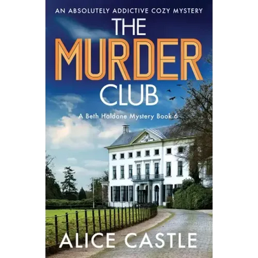The Murder Club: An absolutely addictive cozy mystery