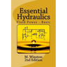 Essential Hydraulics: Fluid Power - Basic