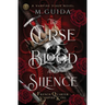 The Curse of Blood and Silence