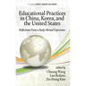 Educational Practices in China, Korea, and the United States: Reflections from a Study Abroad Experience