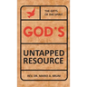God's Untapped Resources